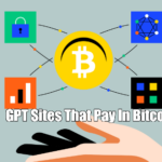 GPT Sites That Pay In Bitcoin